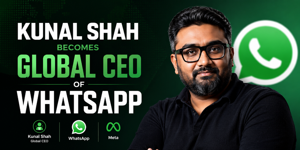 Kunal Shah appointed Global Head of WhatsApp by Mark Zuckerberg following $900M Meta CRED investment deal